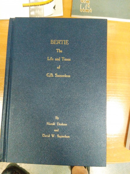 Bertie: The Life and Times of G.B. Samuelson